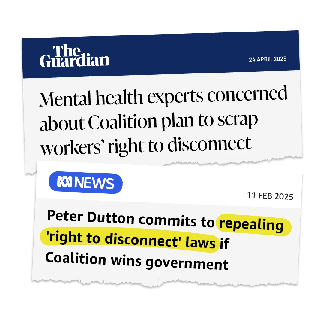 Mental health experts concern about Coalition plan to scrp workers' right to disconnect and Peter Dutton commits to repealoing 'right to disconnect' laws if Coalition wins government
